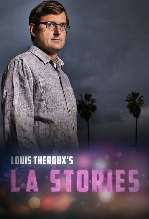 Louis Theroux’s LA Stories poster