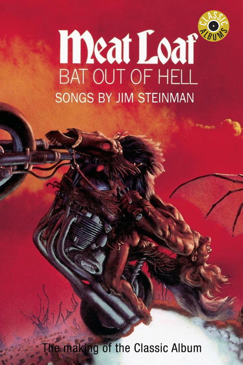 Classic Albums: Meat Loaf – Bat Out of Hell poster