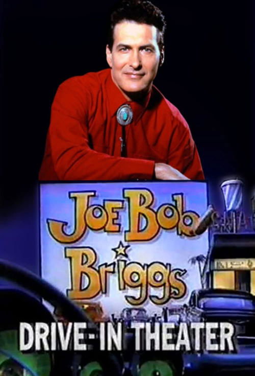 Joe Bob’s Drive-In Theater poster