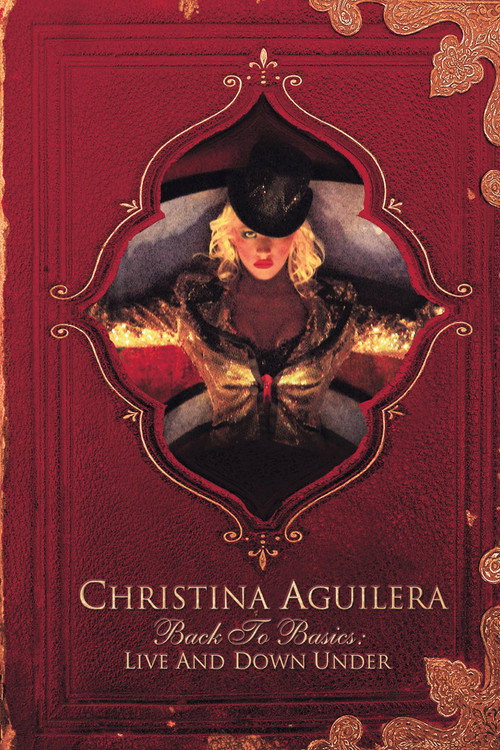 Christina Aguilera: Back to Basics – Live and Down Under poster