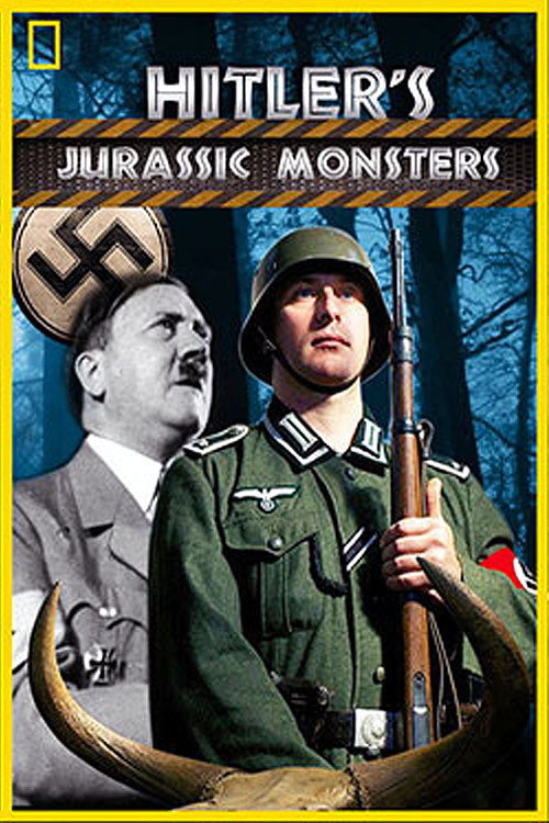Hitler’s Jurassic Monsters poster