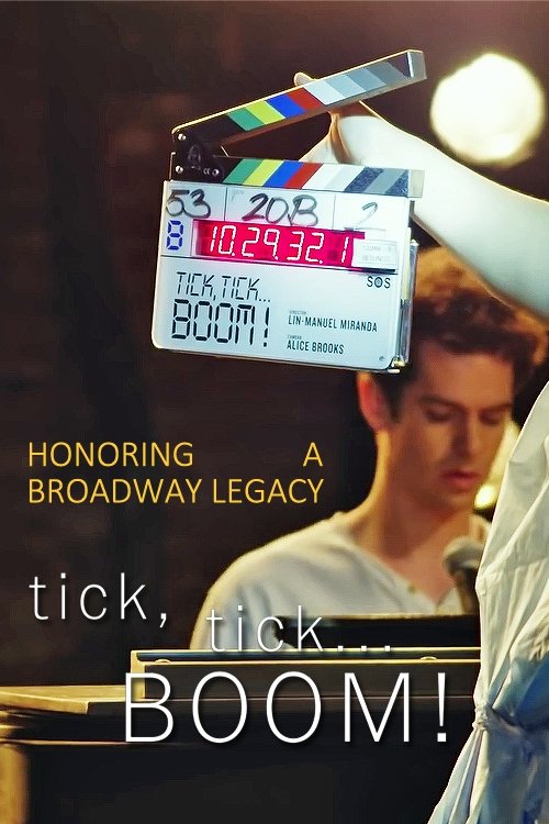 Honoring a Broadway Legacy: Behind the Scenes of tick, tick…Boom! poster