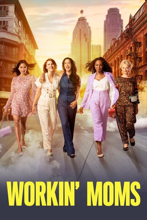 Workin’ Moms poster