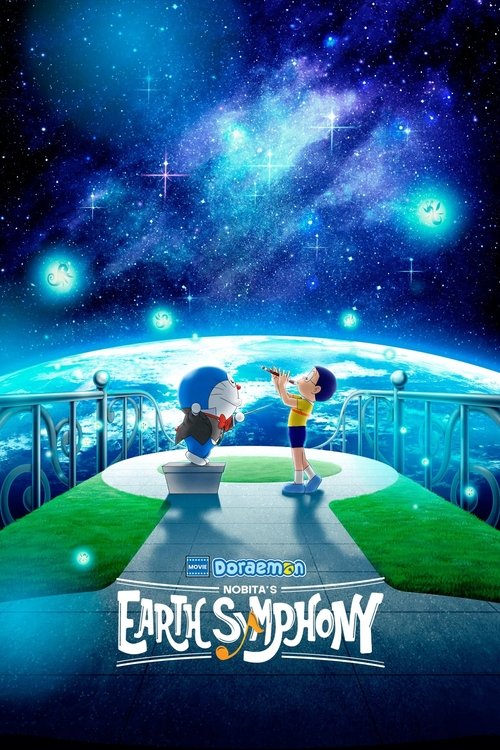 Doraemon the Movie: Nobita’s Earth Symphony poster