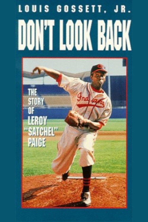 Don’t Look Back: The Story of Leroy “Satchel” Paige poster