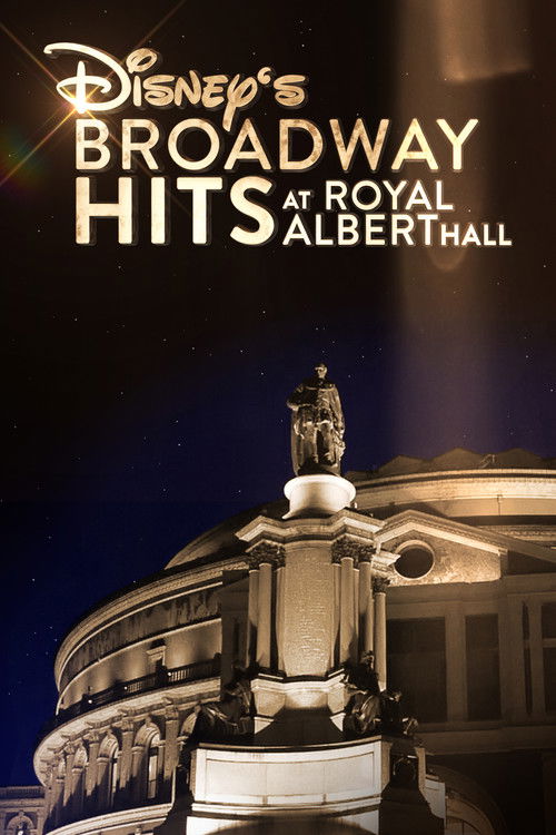 Disney’s Broadway Hits at London’s Royal Albert Hall poster