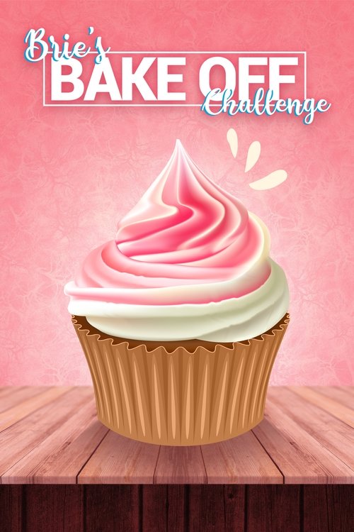 Brie’s Bake Off Challenge poster