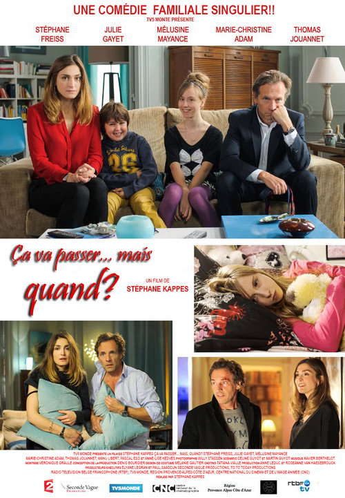 Ça va passer… mais quand ? poster