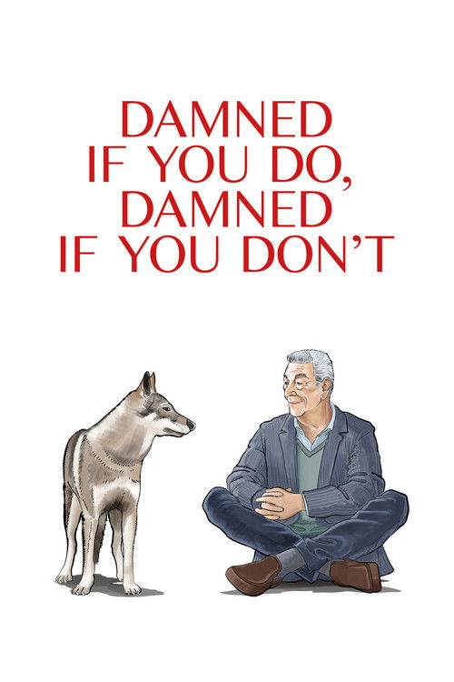 Damned If You Do, Damned If You Don’t poster