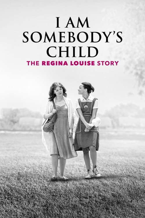 I Am Somebody’s Child: The Regina Louise Story poster