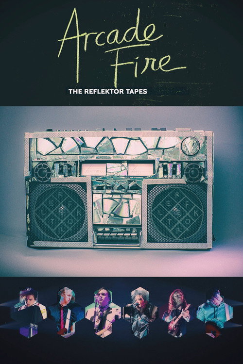 Arcade Fire – The Reflektor Tapes poster