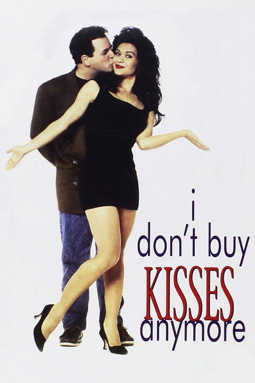 I Don’t Buy Kisses Anymore poster