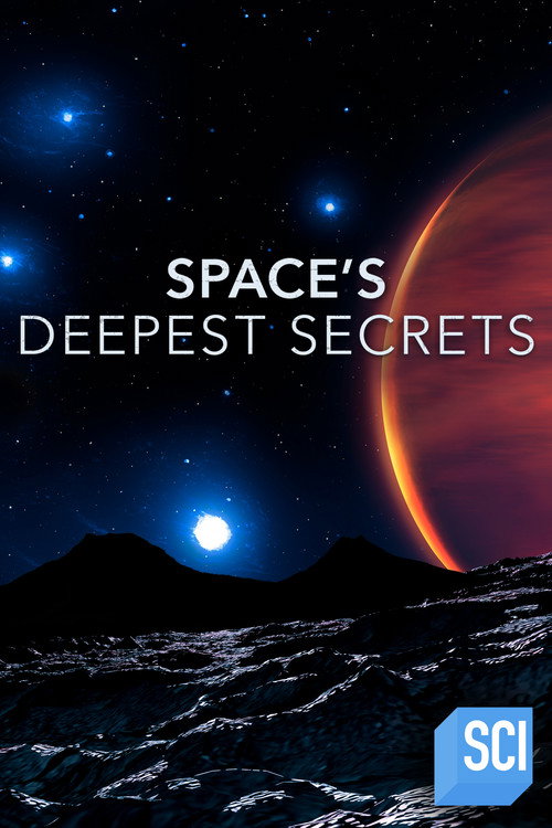 Space’s Deepest Secrets poster