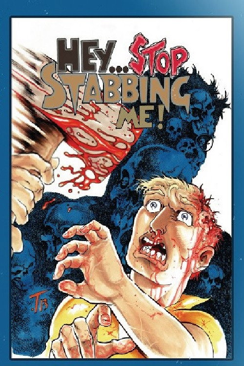 Hey… Stop Stabbing Me! poster