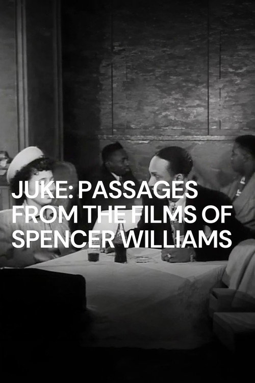Juke: Passages from the Films of Spencer Williams poster