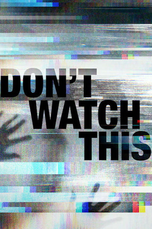Don’t Watch This poster