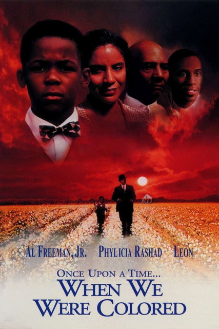 Once Upon a Time… When We Were Colored poster