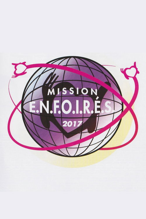 Les Enfoirés 2017 – Mission Enfoirés poster