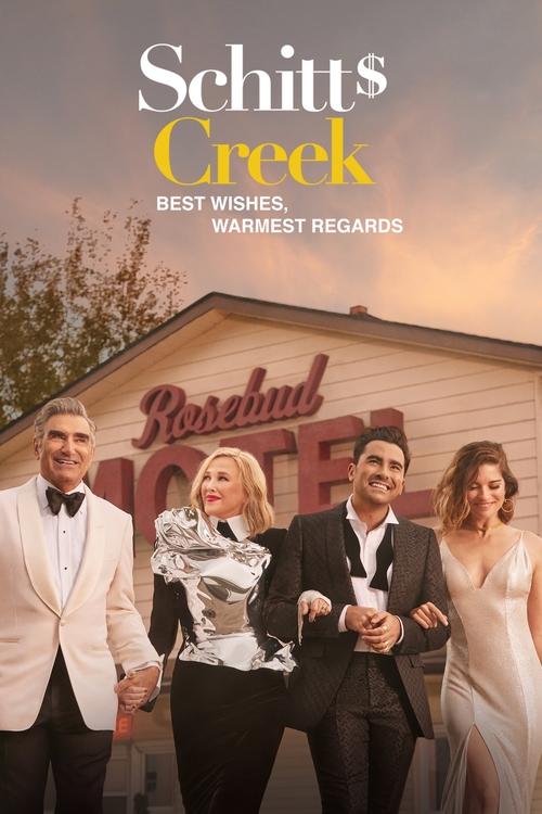 Best Wishes, Warmest Regards: A Schitt’s Creek Farewell poster