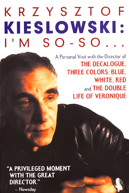 Krzysztof Kieslowski: I’m So-So… poster