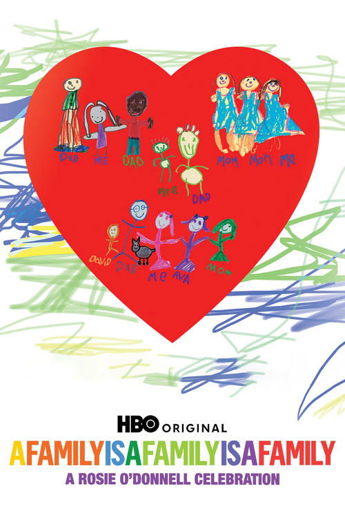A Family Is a Family Is a Family: A Rosie O’Donnell Celebration poster