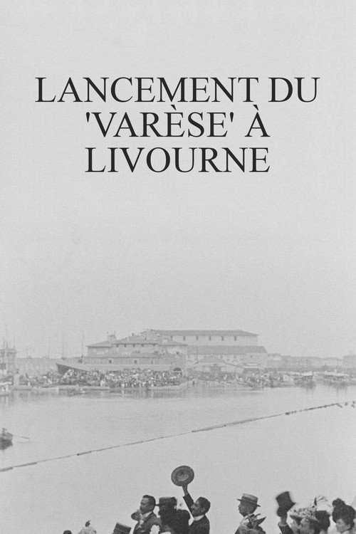 Lancement du ‘Varèse’ à Livourne poster
