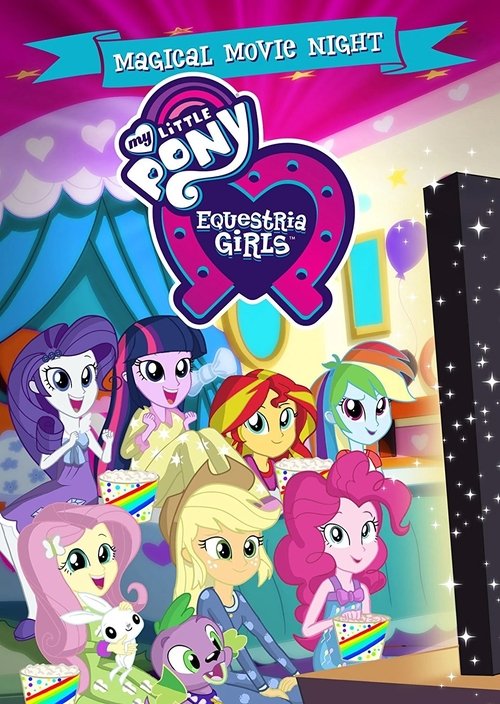My Little Pony: Equestria Girls – Magical Movie Night poster