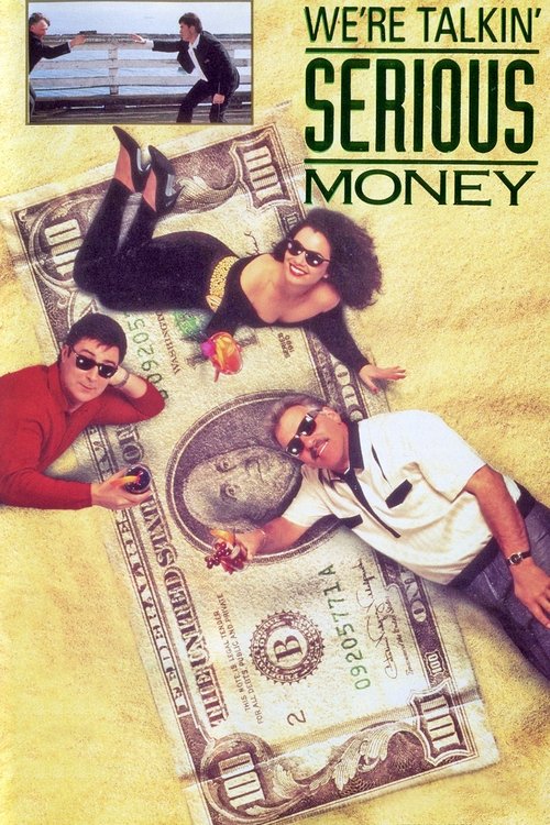 We’re Talkin’ Serious Money poster