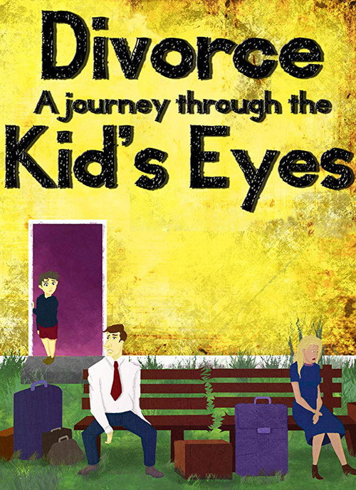 Divorce: A Journey Through the Kid’s Eyes poster