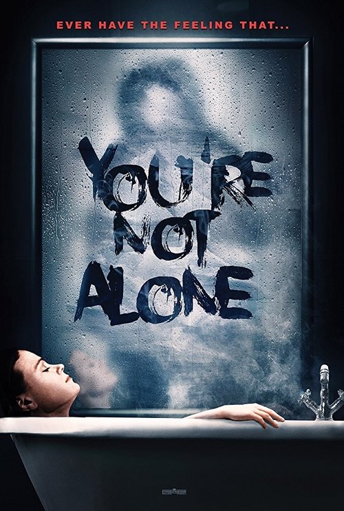 You’re Not Alone poster