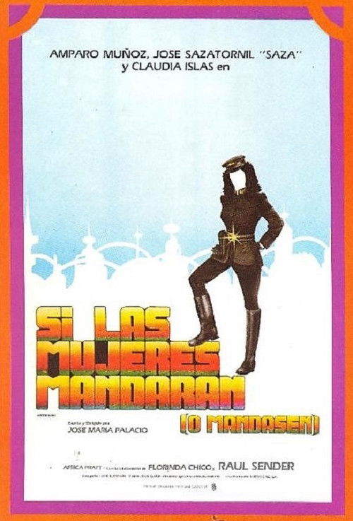 Si las mujeres mandaran (o mandasen) poster