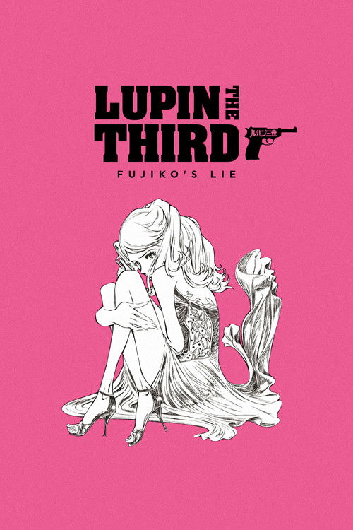 Lupin the IIIrd: Fujiko’s Lie poster