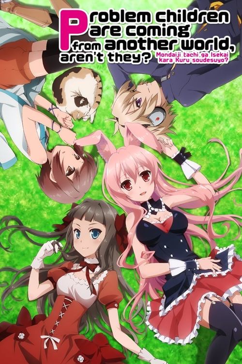 Problem Children Are Coming from Another World, Aren’t They? poster