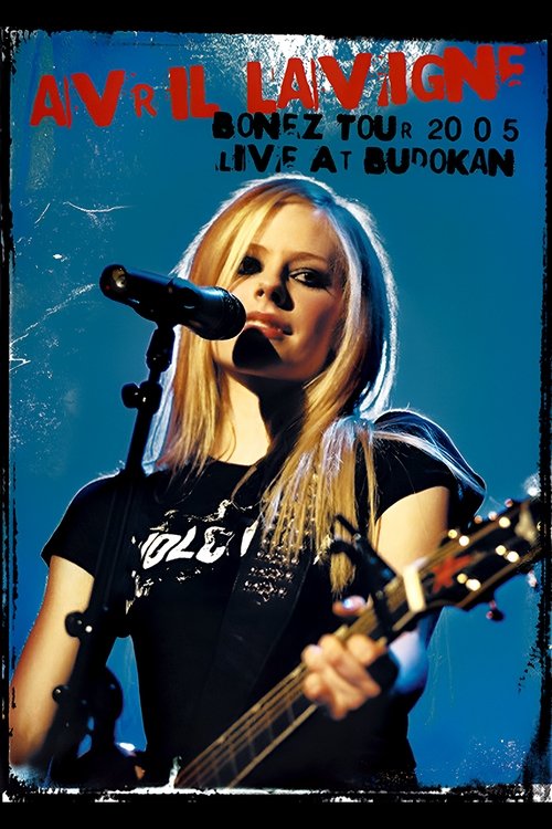 Avril Lavigne: Bonez Tour 2005 – Live at Budokan poster
