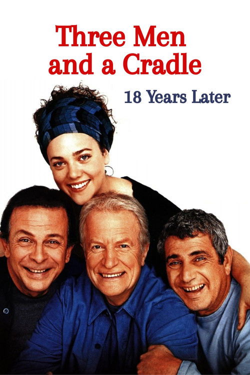 Three Men and a Cradle – 18 Years Later poster
