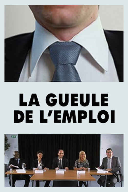 La gueule de l’emploi poster