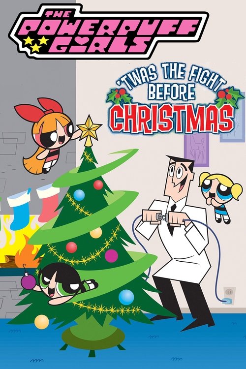 The Powerpuff Girls: ‘Twas the Fight Before Christmas poster