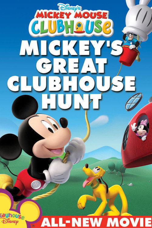 Mickey Mouse Clubhouse: Mickey’s Great Clubhouse Hunt poster