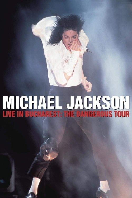 Michael Jackson: Live in Bucharest – The Dangerous Tour poster
