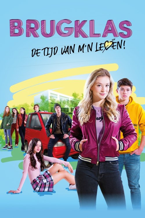 Brugklas – de tijd van m’n leven poster