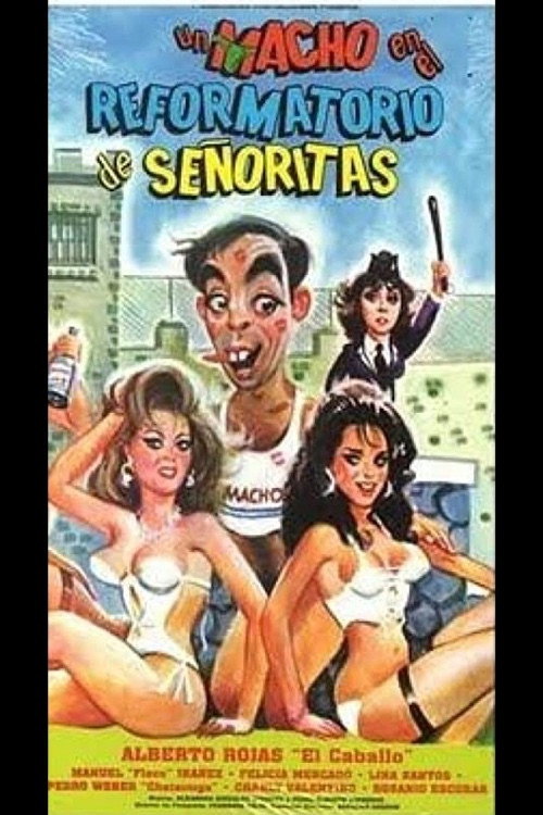 El Macho Goes to Women’s Reform School poster