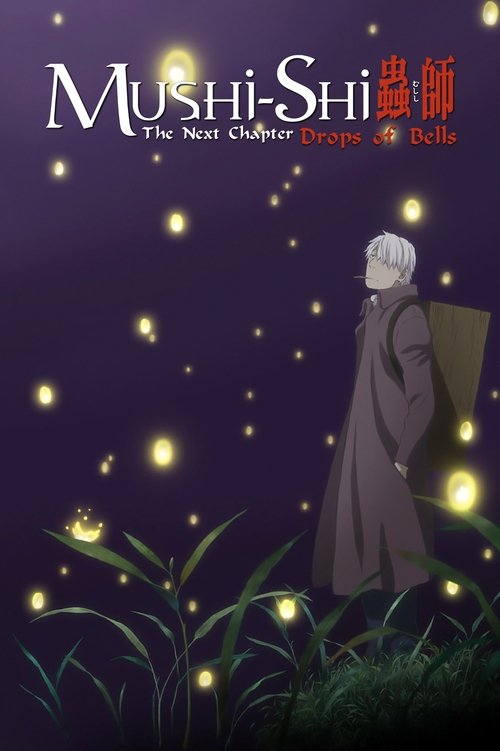 Mushi-Shi: The Next Chapter – Drops of Bells poster