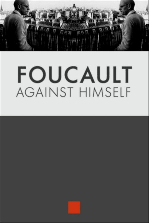 Foucault Against Himself poster