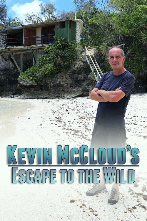 Kevin McCloud’s Escape to the Wild poster