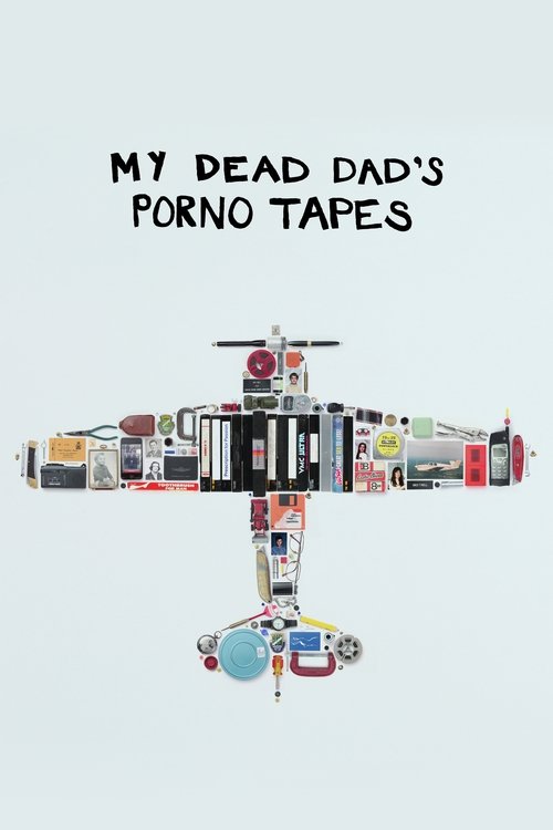 My Dead Dad’s Porno Tapes poster