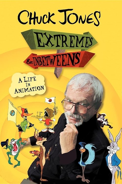 Chuck Jones: Extremes and In-Betweens – A Life in Animation poster