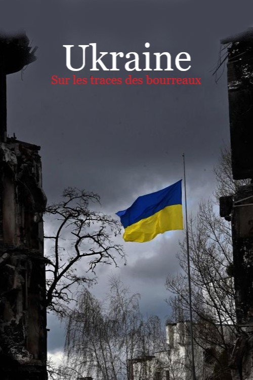 Ukraine – Sur les traces des bourreaux poster