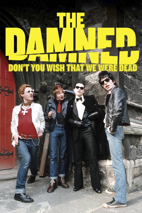 The Damned: Don’t You Wish That We Were Dead poster