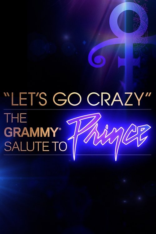 Let’s Go Crazy: The Grammy Salute to Prince poster