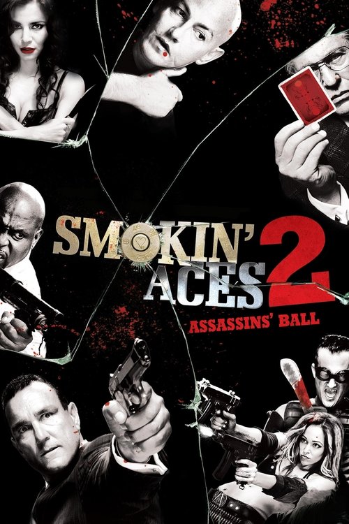 Smokin’ Aces 2: Assassins’ Ball poster